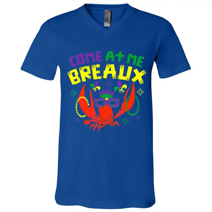 Come At Me Breaux Crawfish Beads Funny Mardi Gras Carnival Gift V-Neck T-Shirt