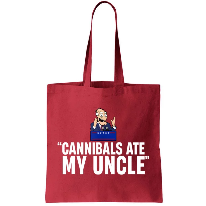 Cannibals Ate My Uncle Biden Trump Saying Funny Tote Bag