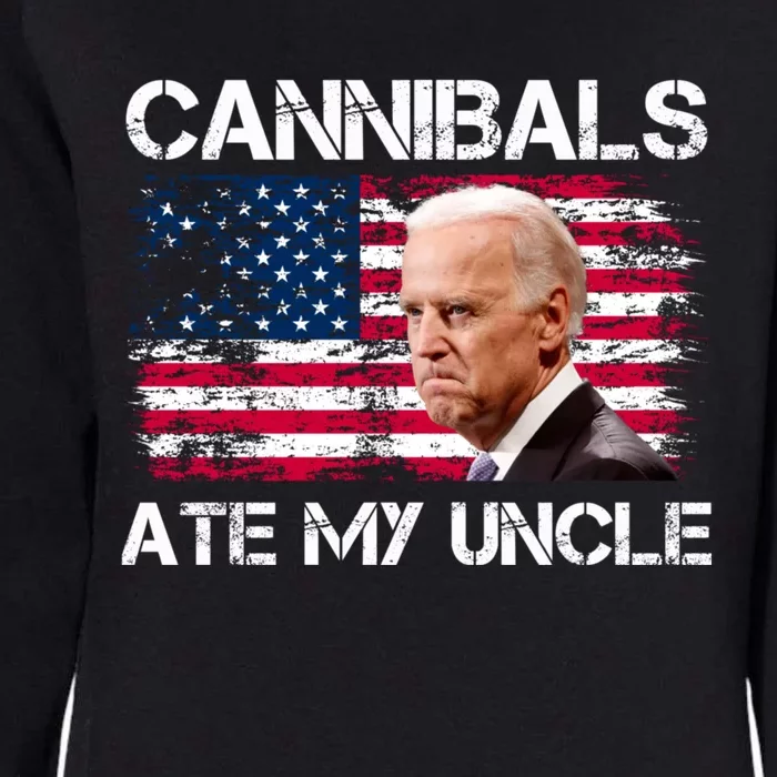 Cannibals Ate My Uncle Us Flag Biden Vinatge Womens California Wash Sweatshirt