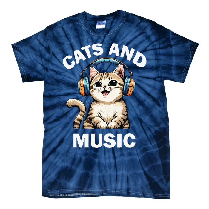 Cats And Music Funny Sweet Cat Lover Music Lover Tie-Dye T-Shirt