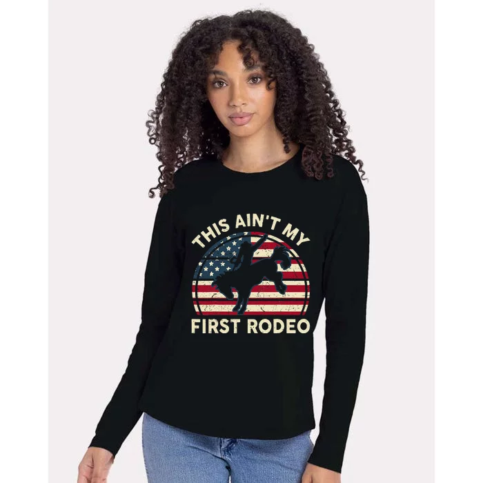 Cowboy Aint My First Rodeo Funny Western Horse Riding Womens Cotton Relaxed Long Sleeve T-Shirt