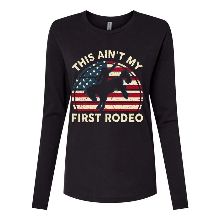 Cowboy Aint My First Rodeo Funny Western Horse Riding Womens Cotton Relaxed Long Sleeve T-Shirt