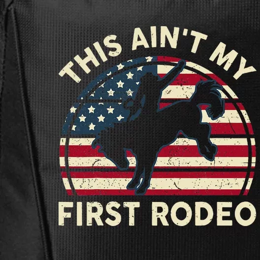 Cowboy Aint My First Rodeo Funny Western Horse Riding City Backpack