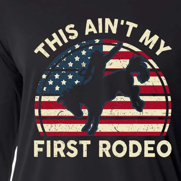 Cowboy Aint My First Rodeo Funny Western Horse Riding Cooling Performance Long Sleeve Crew