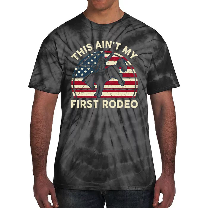 Cowboy Aint My First Rodeo Funny Western Horse Riding Tie-Dye T-Shirt