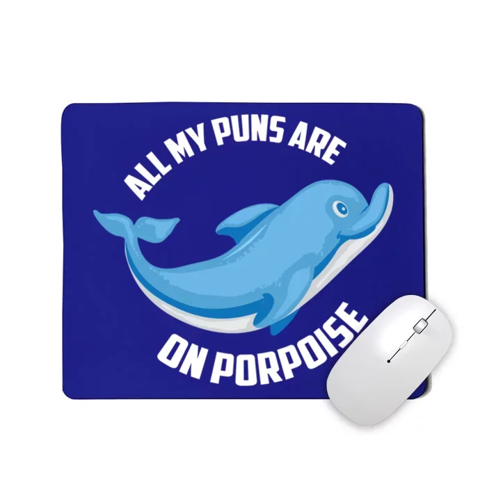 Cool All My Puns Are On Porpoise Funny Dolphin Diver Gift Mousepad