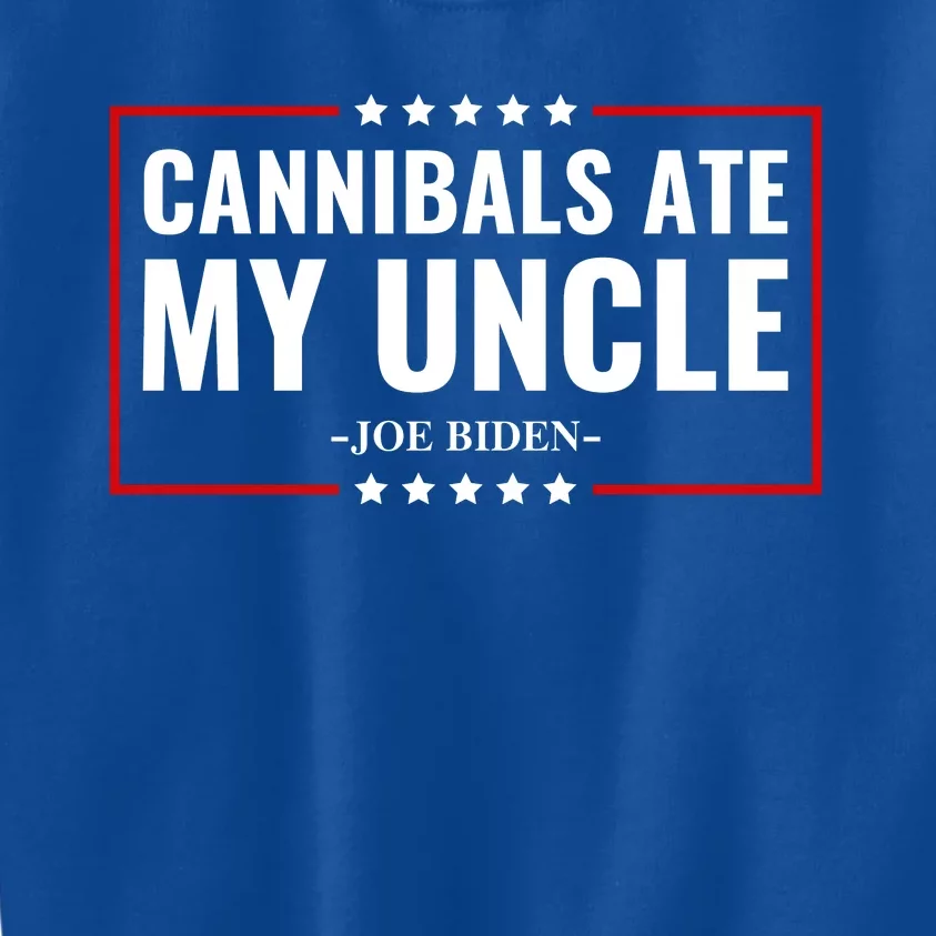 Cannibals Ate My Uncle Joe Biden Political Satire Trump 2024 Kids Sweatshirt