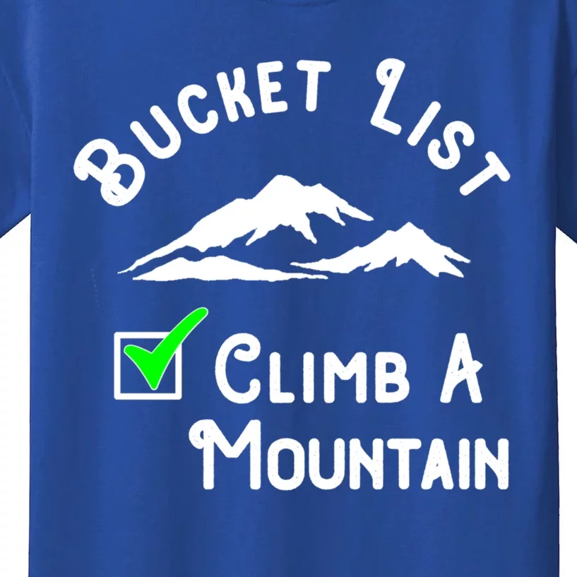 Climb A Mountain Gift Kids T-Shirt