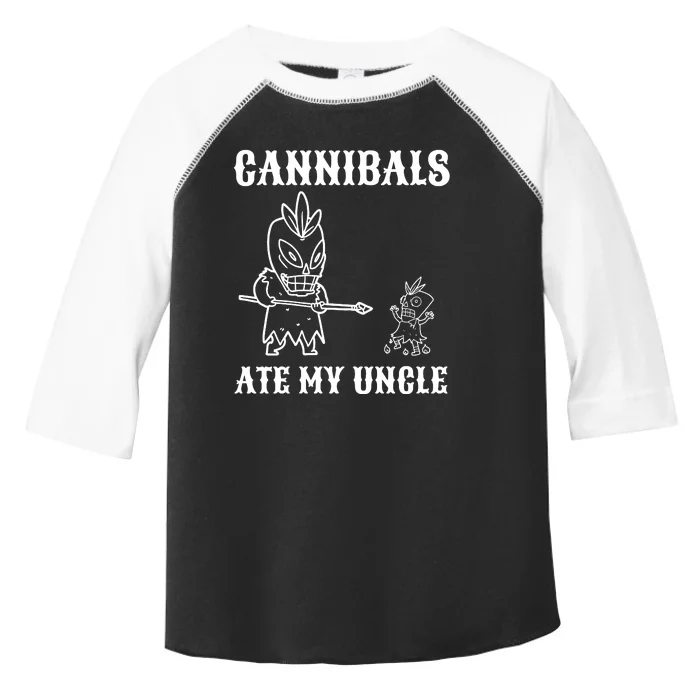 Cannibals Ate My Uncle Funny Trendy Current Quote Graphic Toddler Fine Jersey T-Shirt