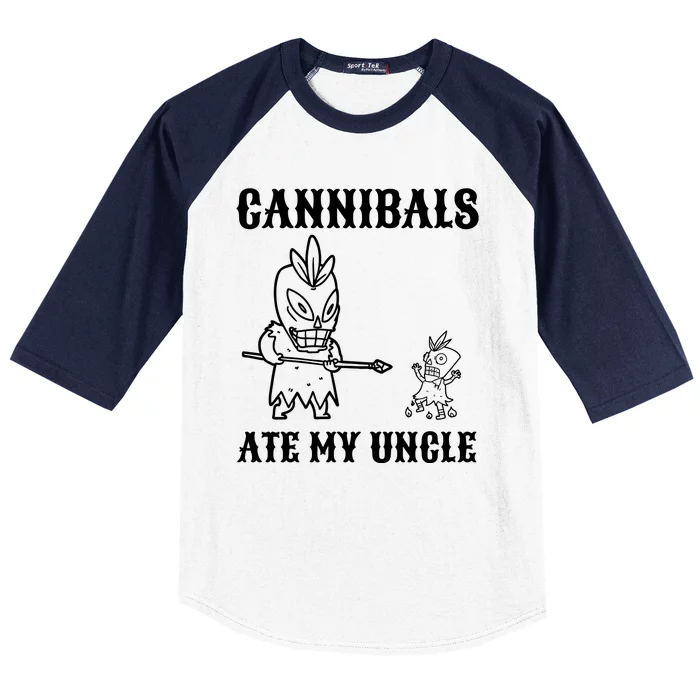 Cannibals Ate My Uncle Funny Trendy Current Quote Graphic Baseball Sleeve Shirt