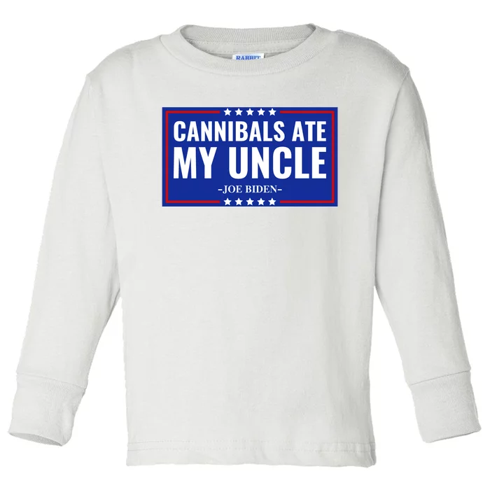 Cannibals Ate My Uncle Joe Biden Political Satire Trump 2024 Toddler Long Sleeve Shirt