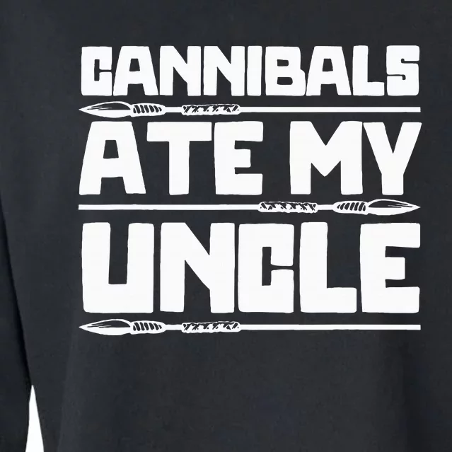 Cannibals Ate My Uncle Joe Biden Political Satire Trump 2024 Cropped Pullover Crew