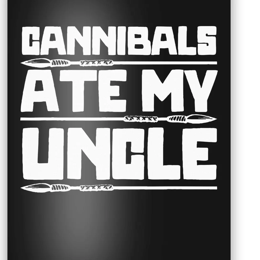 Cannibals Ate My Uncle Joe Biden Political Satire Trump 2024 Poster