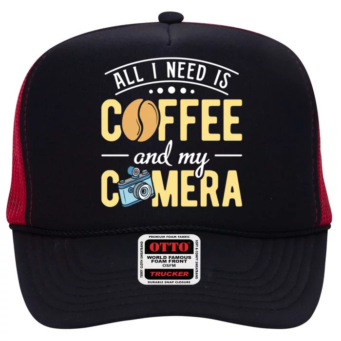 Coffee And My Camera Photography Camera Photographer Cool Gift High Crown Mesh Trucker Hat