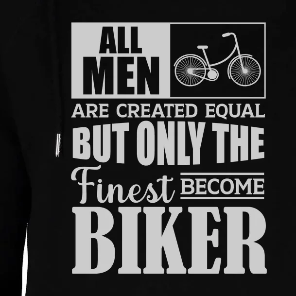 Cycling All Men Are Created Equal But Only The Finest Biker Gift Womens Funnel Neck Pullover Hood