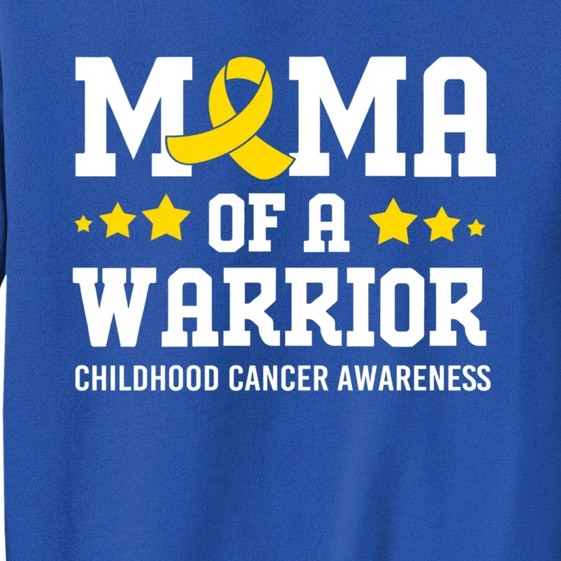 Cancer Awareness Mama Of A Warrior Hood Cancer Gift Tall Sweatshirt