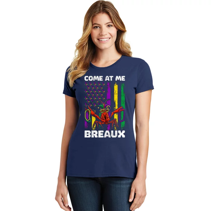 Come At Me Breaux Mardi Gras Women's T-Shirt