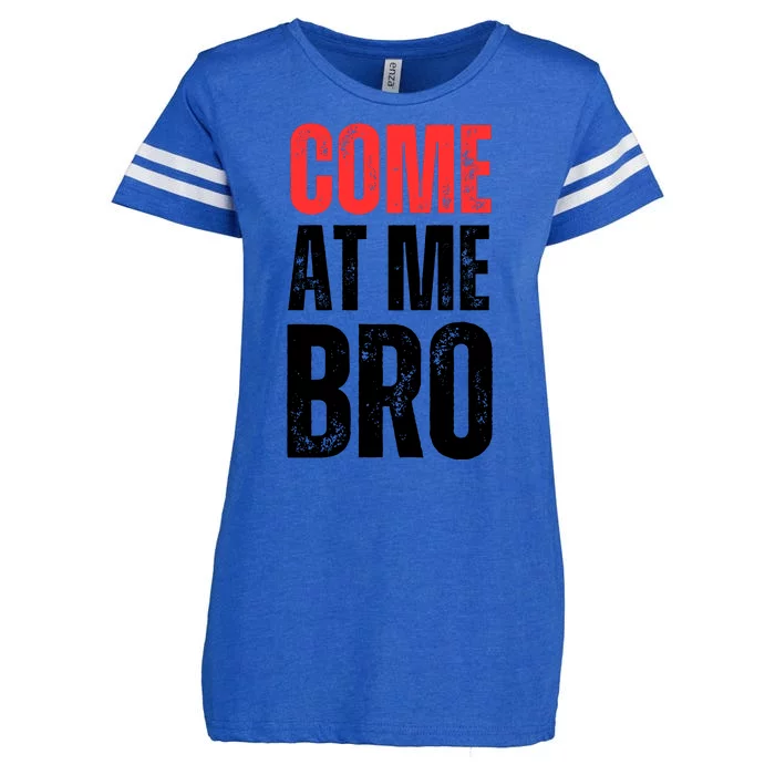 COME AT ME BRO Enza Ladies Jersey Football T-Shirt