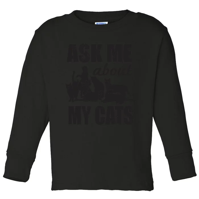 Cute Ask Me About My Cats Toddler Long Sleeve Shirt