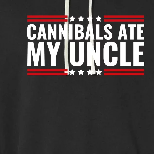 Cannibals Ate My Uncle Joe Biden Political Satire Trump 2024 Garment-Dyed Fleece Hoodie