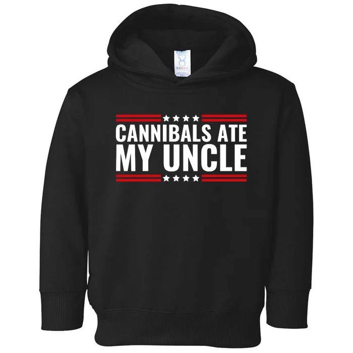 Cannibals Ate My Uncle Joe Biden Political Satire Trump 2024 Toddler Hoodie