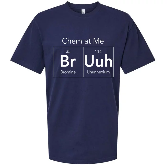 Chem At Me Bruh Funny Chemistry Pun Sueded Cloud Jersey T-Shirt