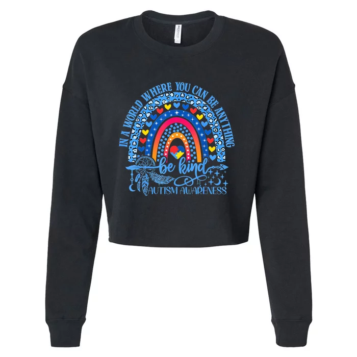 Cute Autism Mom Autism Awareness Be Kind Support Cropped Pullover Crew