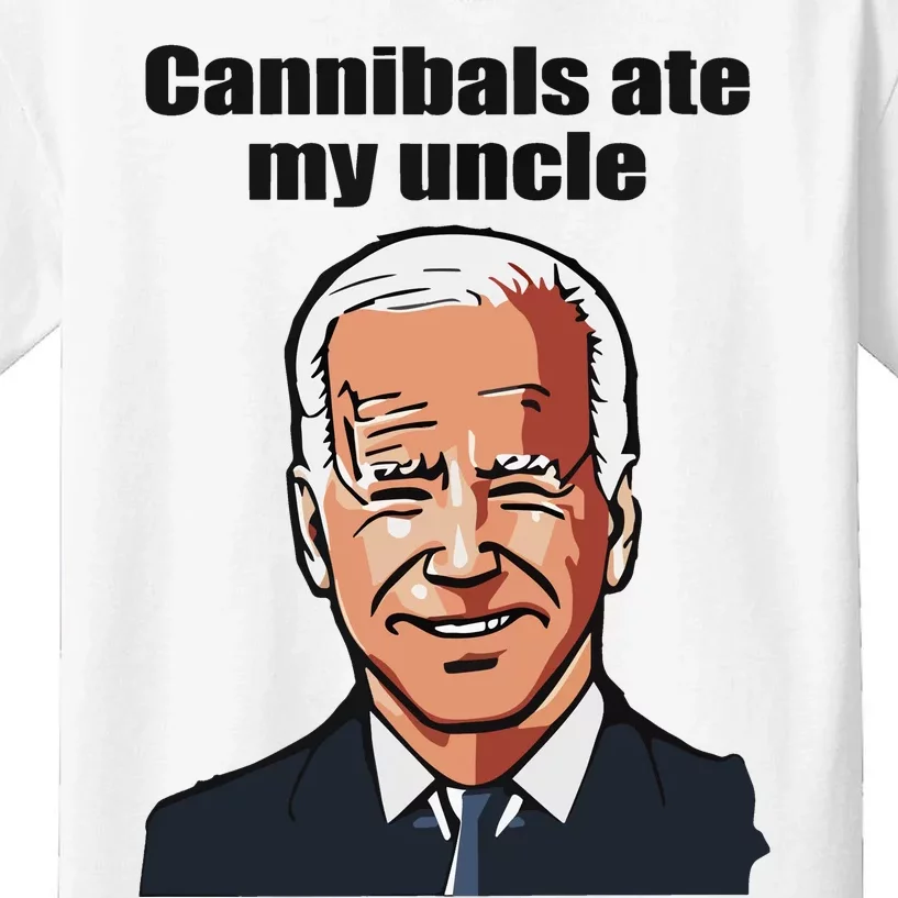 Cannibals Ate My Uncle Funny Joe Biden Kids T-Shirt