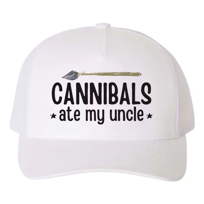 Cannibals Ate My Uncle Yupoong Adult 5-Panel Trucker Hat