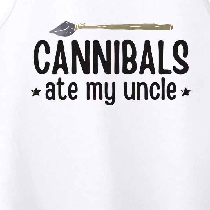 Cannibals Ate My Uncle Performance Tank