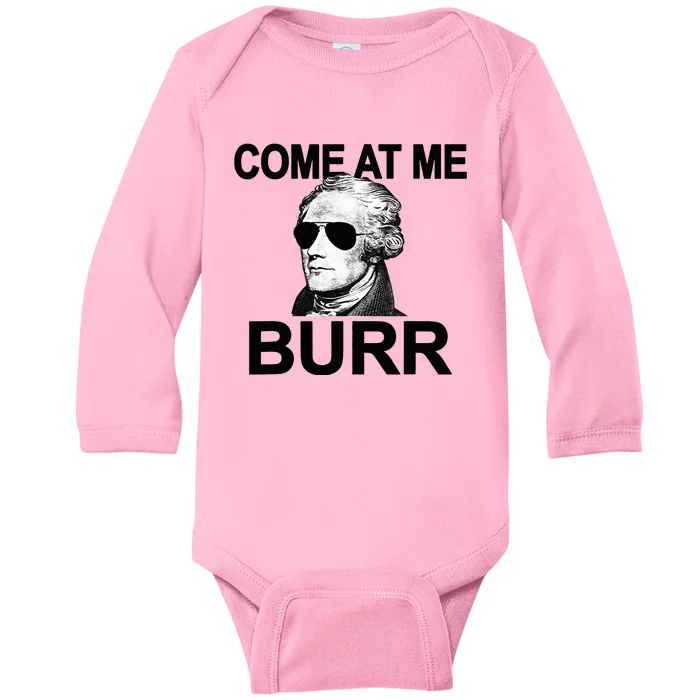 Come At Me Burr Funny History Alexander Hamilton Baby Long Sleeve Bodysuit