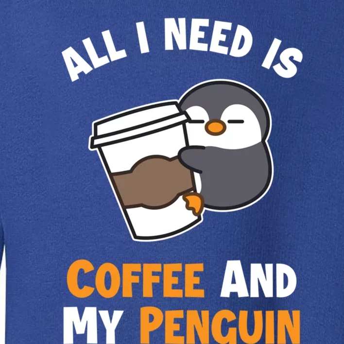 Coffee And My Penguin Sea Bird King Emperor Penguin Gift Toddler Sweatshirt