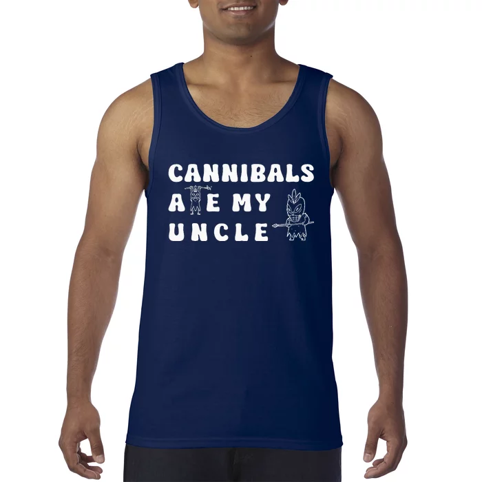 Cannibals Ate My Uncle .Png Tank Top