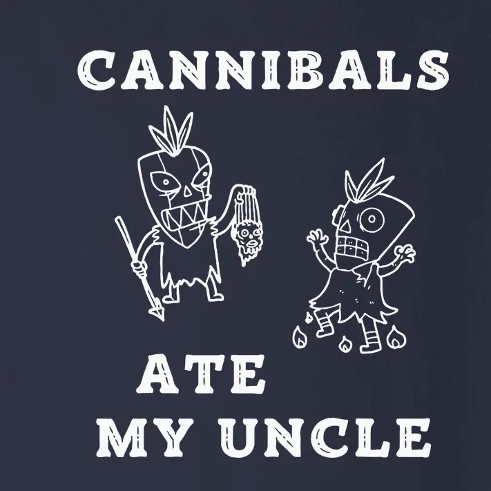 Cannibals Ate My Uncle Trendy Funny Current Quote Graphic Toddler Long Sleeve Shirt