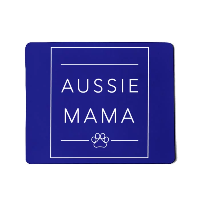 Cute Aussie Mom Crewneck Australian Shepherd Dog Mom Funny Gift Mousepad