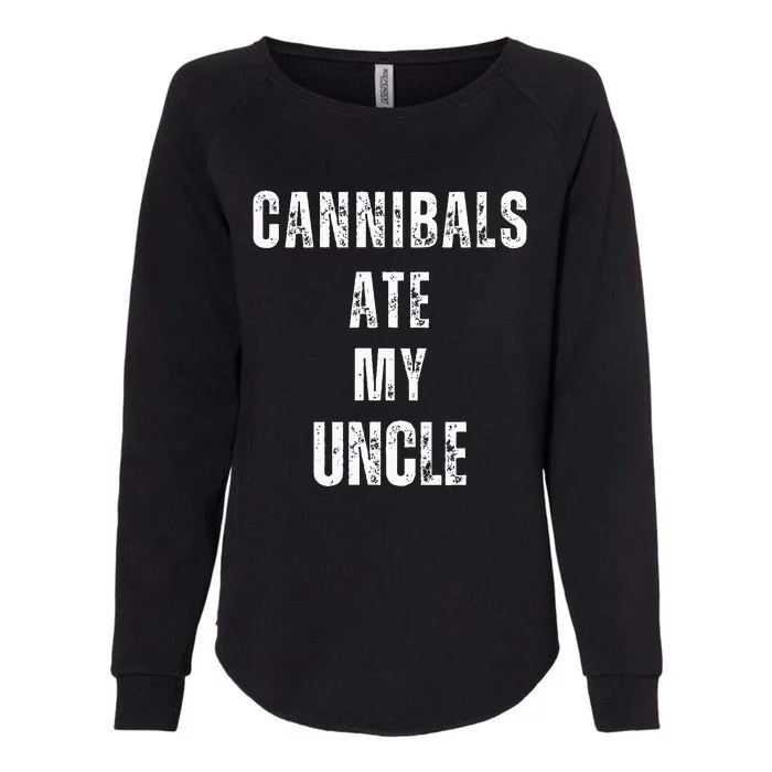 Cannibals Ate My Uncle Joe Biden Political Parody Womens California Wash Sweatshirt