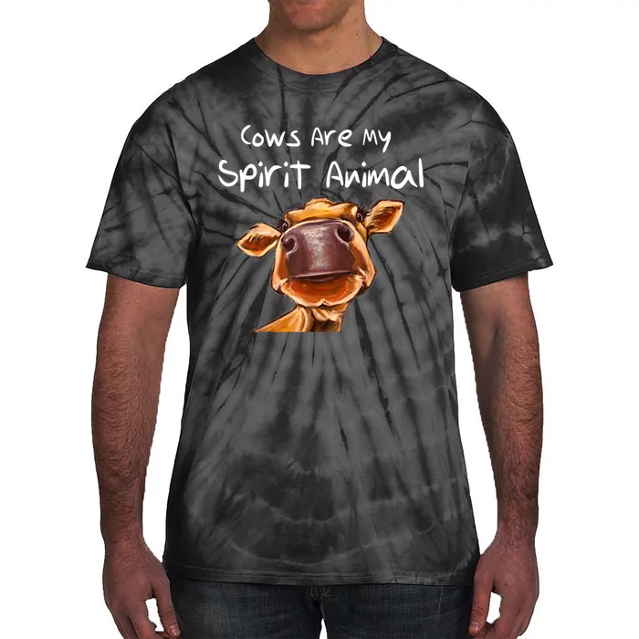 Cows Are My Spirit Animal Cute Cow Saying For Cow Lovers Tie-Dye T-Shirt