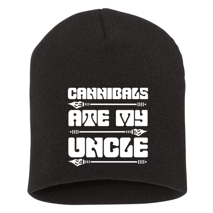 Cannibals Ate My Uncle Joe Biden Short Acrylic Beanie