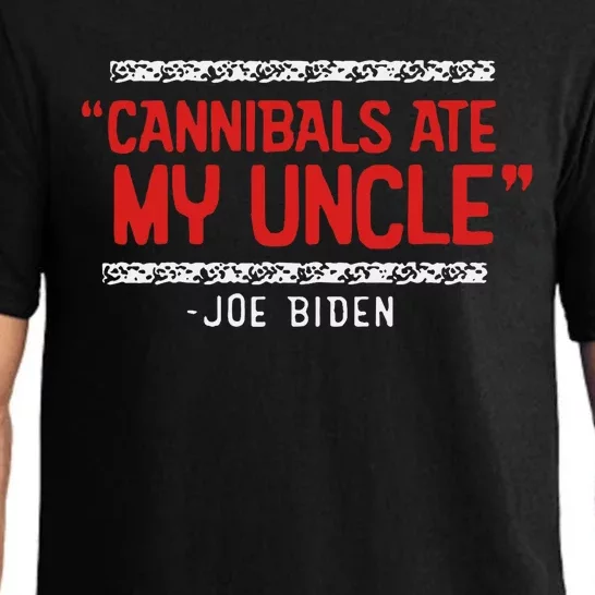 Cannibals Ate My Uncle Joe Biden Satire Trump 2024 Pajama Set