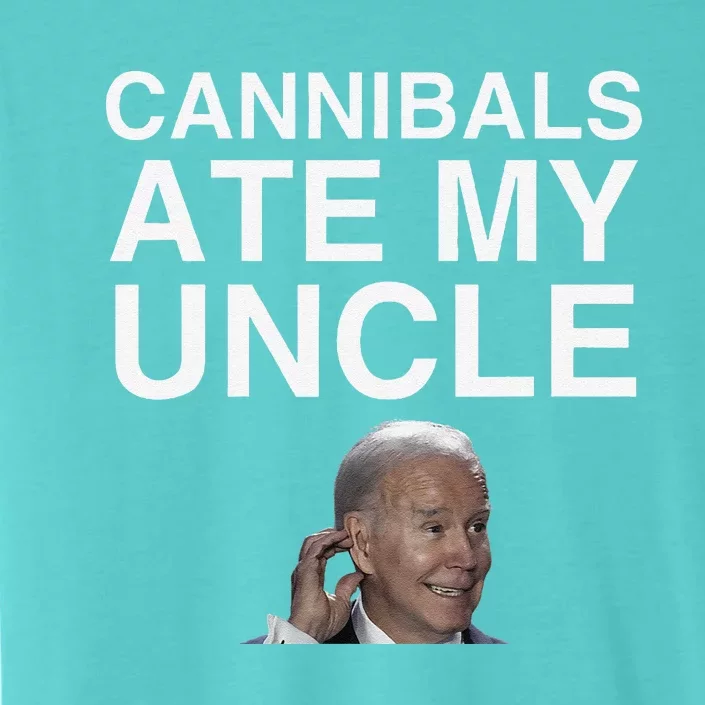 Cannibals Ate My Uncle 2024 Election Anti Biden Novelty Meme ChromaSoft Performance T-Shirt