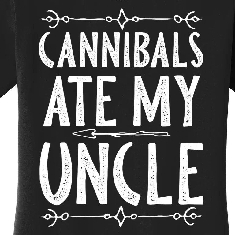 Cannibals Ate My Uncle Joe Biden Satire Trump 2024 Women's T-Shirt