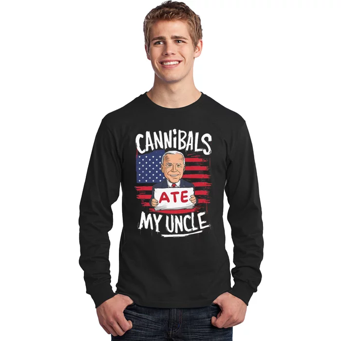 Cannibal Ate My Uncle Long Sleeve Shirt