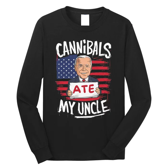 Cannibal Ate My Uncle Long Sleeve Shirt