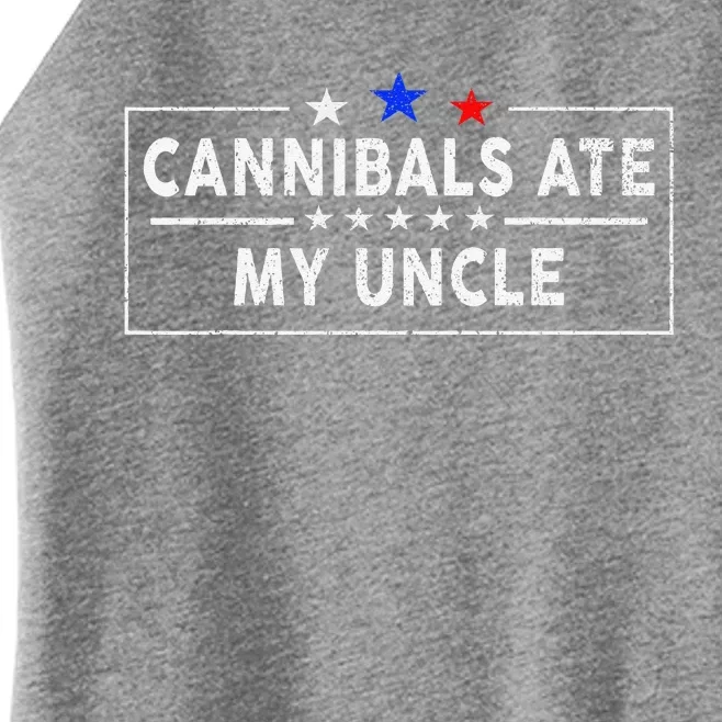 Cannibals Ate My Uncle Joe Biden Saying Funny Trump 2024 Women’s Perfect Tri Rocker Tank