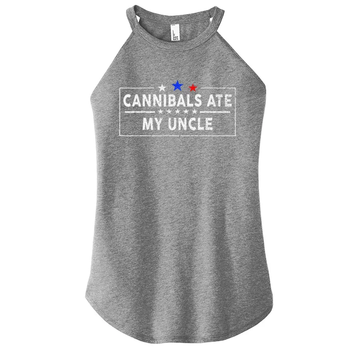 Cannibals Ate My Uncle Joe Biden Saying Funny Trump 2024 Women’s Perfect Tri Rocker Tank