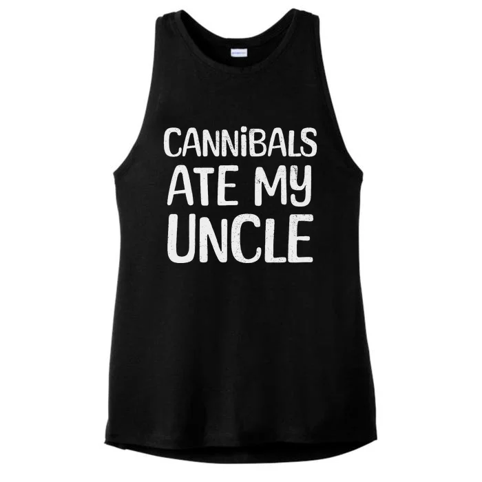 Cannibals Ate My Uncle Funny Saying Ladies Tri-Blend Wicking Tank