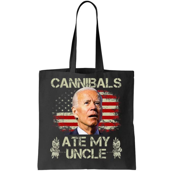 Cannibals Ate My Uncle Biden Trump Tote Bag