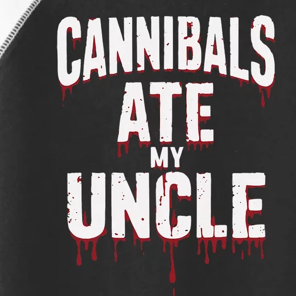 Cannibals Ate My Uncle Joe Biden Political Satire 2024 Toddler Fine Jersey T-Shirt