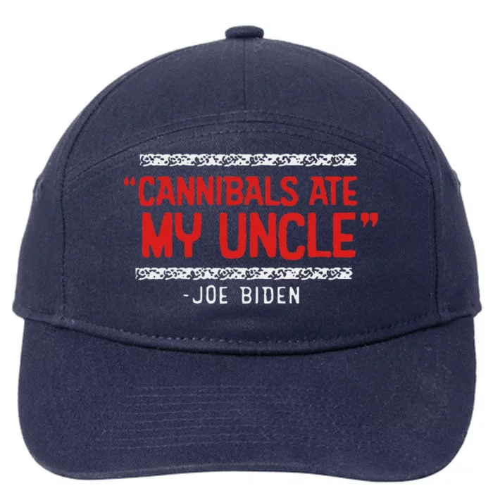 Cannibals Ate My Uncle Joe Biden Satire Trump 2024 7-Panel Snapback Hat