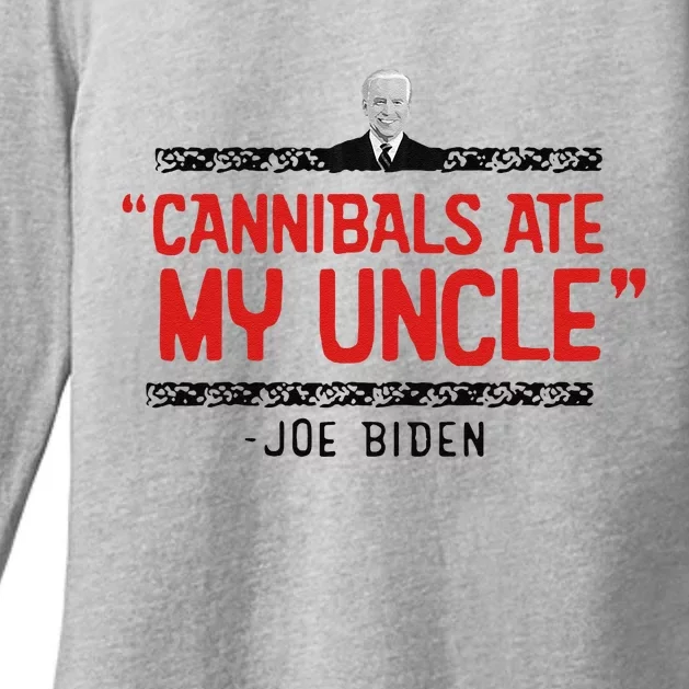 Cannibals Ate My Uncle Joe Biden Satire Trump 2024 Womens CVC Long Sleeve Shirt